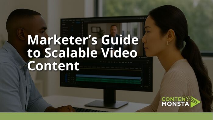 https://contentmonsta.com/wp-content/uploads/2025/06/Marketers-Guide-to-Scalable-Video-Content-1-700x394.jpg